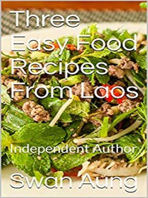 cover image of Three Easy Food Recipes From Laos